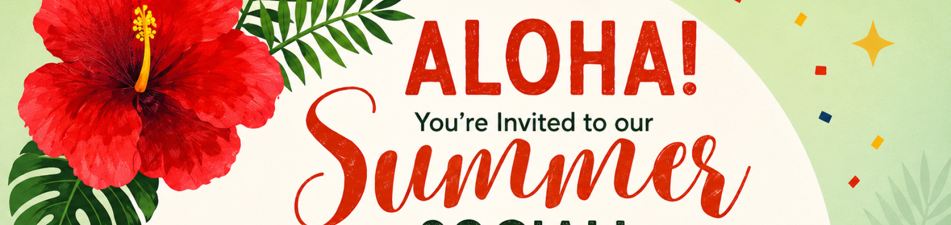 Red hibiscus and green leaves on a summer event invitation graphic.